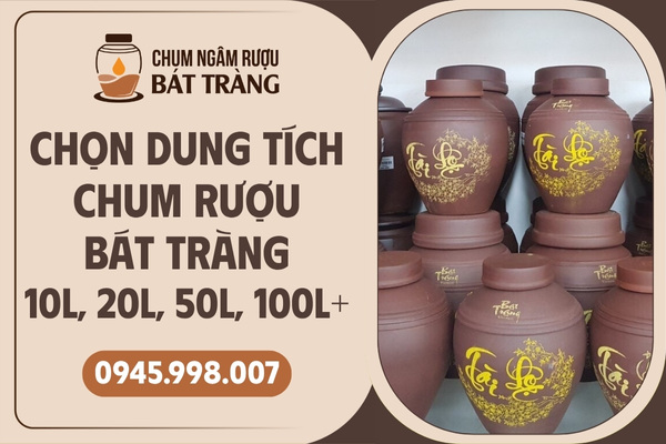 Chọn dung tích chum rượu Bát Tràng
