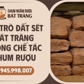 Vai trò của đất sét Bát Tràng trong chế tác chum rượu
